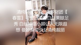 超可爱美少女与男友口交做爱角度完美撸管极品 (2)