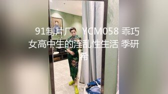 青春美少女自拍啪啪啪视频流出合集  (1)