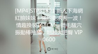 33万粉炮王大种马【赵又廷】约炮嫩模美少女【肉包】合作性爱露脸自拍，S级身材太诱人，连续搞了2炮