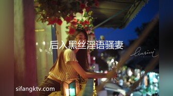 长发女神级女友和鲜肉男友无套啪啪，手指抠穴，花式做爱，暴力输出