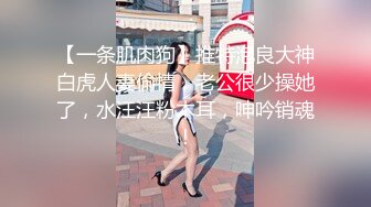 ♈♈♈【新片速遞】2024年4月，新人女神~20小时【小狐狸骚骚】抖音小网红，彻底放飞自我了，把骚货本性尽情发挥 (5)