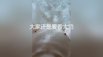 偷拍大神新作娘洛丽塔可爱风透明骚内大漏毛多视角+超性感包臀美女白色内裤