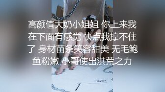 白云区的小母狗、在家里是个乖乖女、在男神面前丧失容颜，跪在地上爬行，吃鸡巴的小骚货！