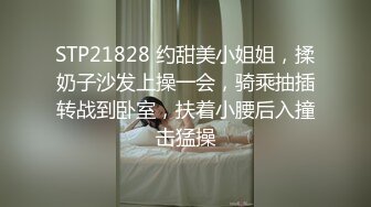 比女人还美的人妖与直男约炮各种深喉口活绝技