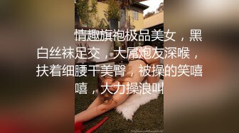 漂亮伪娘贴贴 对就这样 颜值高 比女人还女人 表情妩媚 上位骑乘很舒坦