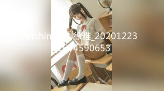 新下海女神！超级美~【可爱小懒猪】无套狂操，19岁江西小美女，看起来也已经是性爱老手了