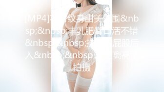 [MP4/288MB]海角奇葩女神背着老公找经验猛男草自己 无套插入 操到走路发软