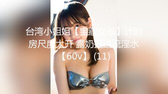 [MP4]STP28074 最新超人气SSS极品女神▌璃奈酱 ▌真人版充气娃娃 玩弄极品粉鲍 极爽呻吟血脉喷张 VIP0600