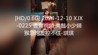 91大神HXG高價約戰高顏值極品外圍女模真的漂亮一定花了不少銀子