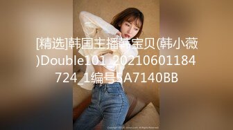 强推荐顶级女模，颜值身材天花板，99年微博网红【抖娘利世】私拍视图，真空连体裙激凸骆驼齿白虎美鲍诱惑十足