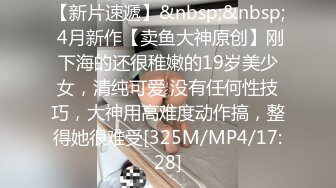 体育生爆操大二女神小姐姐全程高能 【完整版56分钟已上传下面简阶】