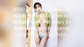 [MP4/ 1.33G] 矜持美女装醉如愿以偿的被输出一个半小时连续干了几次